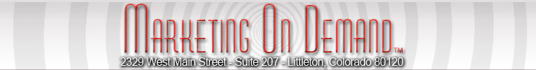 Marketing on Demand, located in the Denver Suburb of Littleton CO